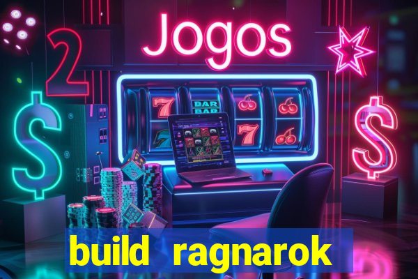 build ragnarok history reborn farm